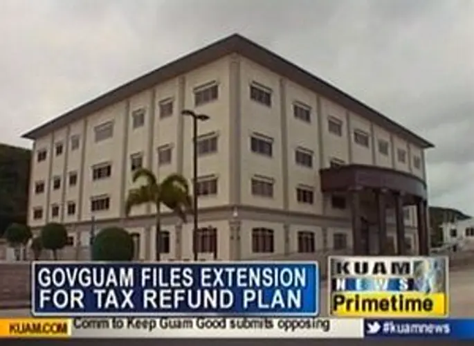 GovGuam files extension for tax refund plan