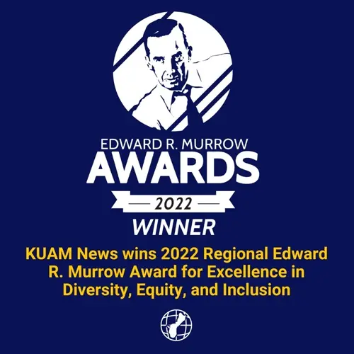 KUAM News wins 2022 Regional Edward R. Murrow Award for Excellence in Diversity, Equity, and Inclusion