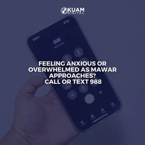 Feeling anxious or overwhelmed as Mawar approaches? Call or text 988
