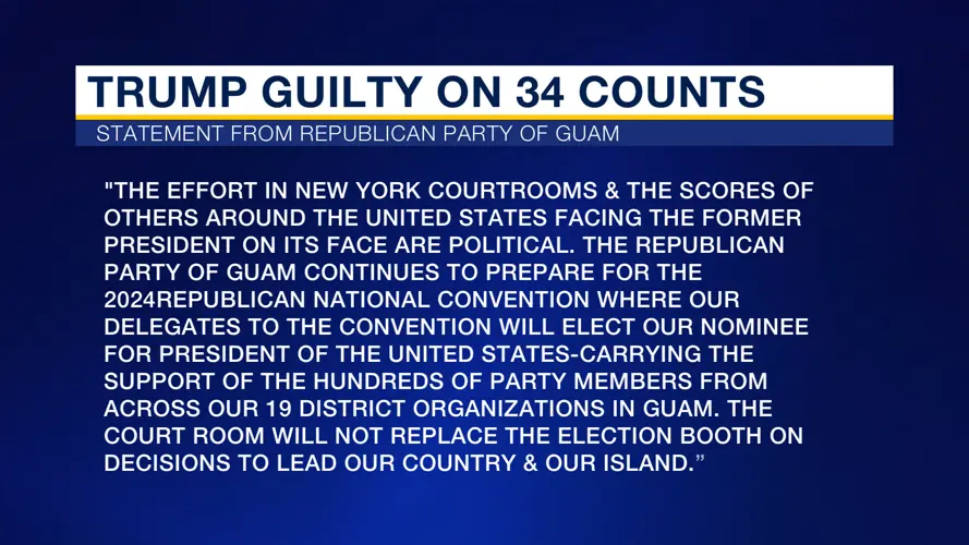 Guam GOP comments on Trump guilty verdict