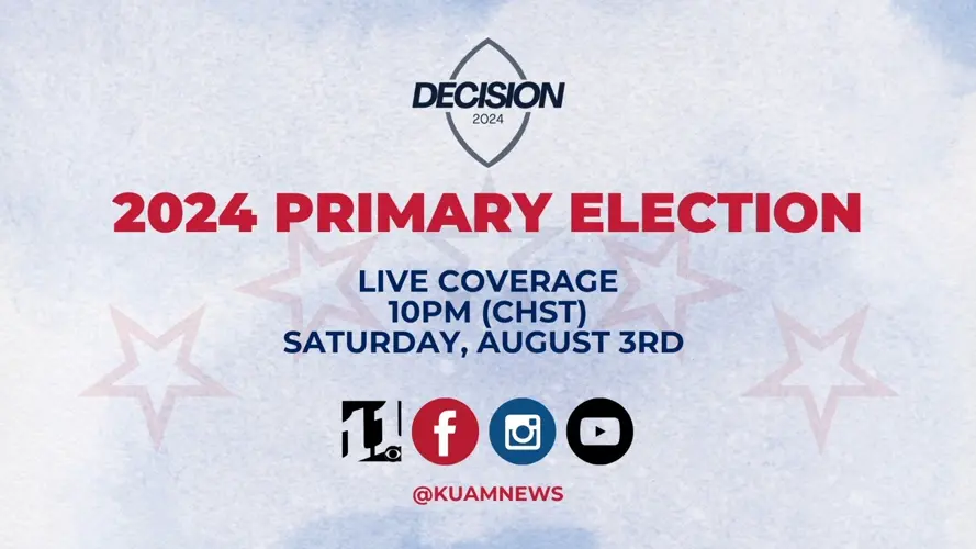KUAM primary election coverage begins at 10 p.m. on TV11