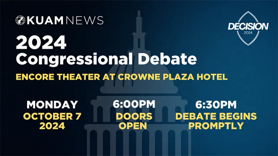 KUAM News brings you the 2024 Congressional Debate next week Monday