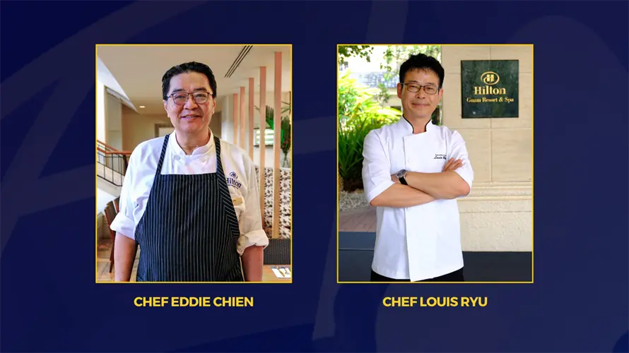 Hilton Guam welcomes new Executive Chef Louis Ryu and return of Chef Eddie Chien