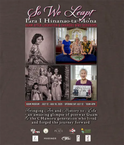 Guam Museum exhibit “So We Leapt,” honors CHamoru World War II resilience