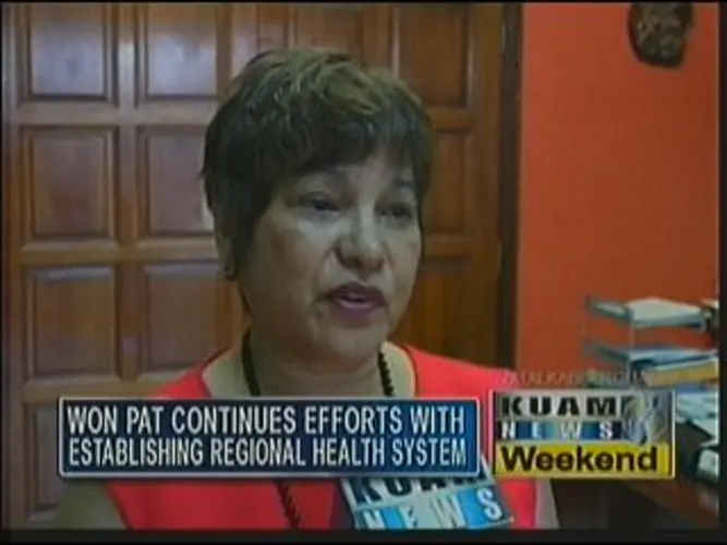 Won Pat continues efforts with establishing regional health system