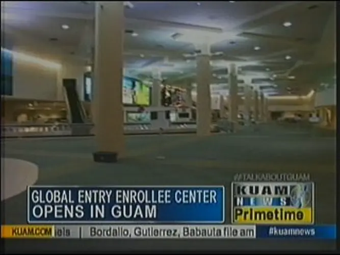 Guam airport will open global entry enrollment center