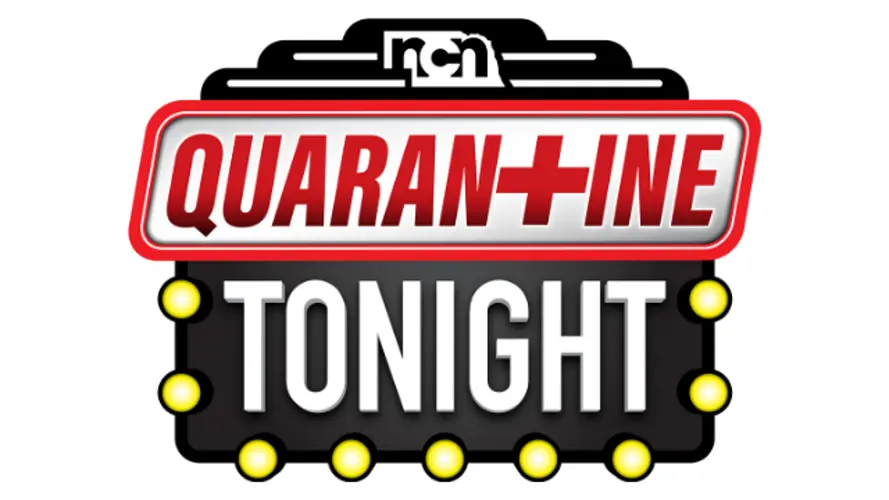 Quarantine Tonight Lineup