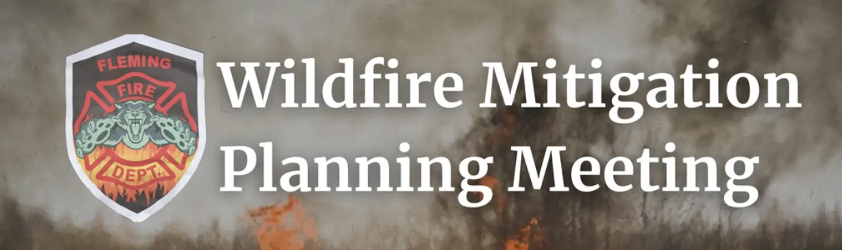 Town of Fleming hosting Wildfire Mitigation meeting