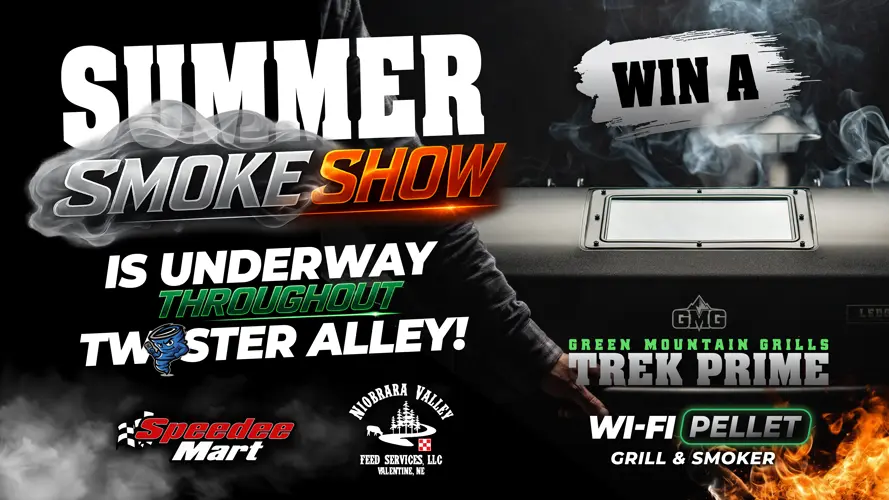 The Summer Smoke Show presented by Speedee Mart and Niobrara Valley Feed Service!
