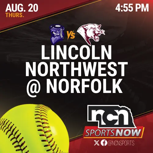 AUG 20 (4:55 PM CT) - Lincoln Northwest vs Norfolk (NCN TV)