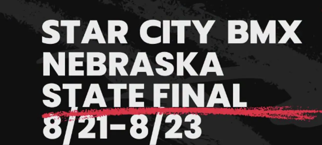 Star City BMX to Host Nebraska State Championship Final during 600-point racing weekend